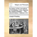 An history of the corruptions of Christianity, in two volumes. By Joseph Priestley, ... The second edition. Volume 2 of 2