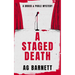 A Staged Death: An Absolutely Unputdownable Cozy Mystery Novel