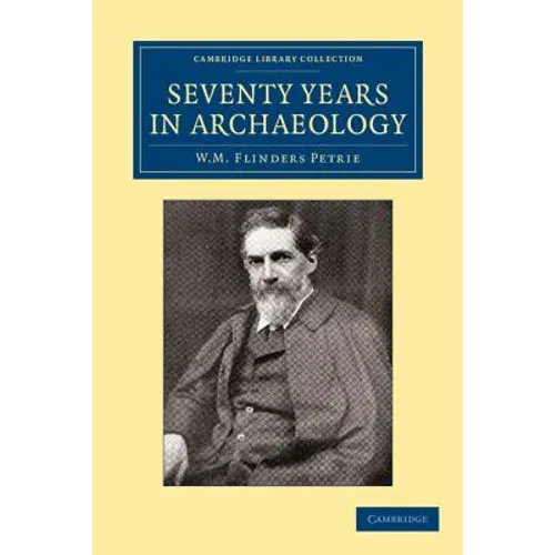 Seventy Years in Archaeology