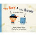 The Boy & the Book: [A Wordless Story]