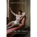 Take Me, Mr. Darcy!: The Cambridge Affairs of Mr. Darcy, Book THREE