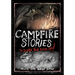 Campfire Stories to Scare Your Socks Off!