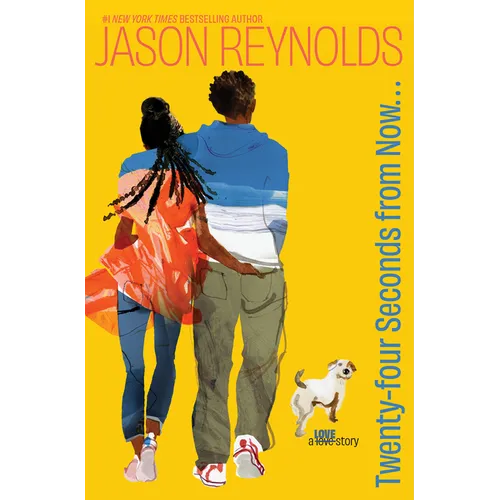 Twenty-Four Seconds from Now. . .: A Love Story
