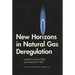 New Horizons in Natural Gas Deregulation