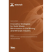 Innovative Strategies for Solid Waste Minimisation in the Mining and Minerals Industry