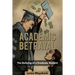 Academic Betrayal: The Bullying of a Graduate Student
