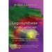 Logosynthese: Woorden Aan Het Werk. Handboek Voor de Helpende Beroepen