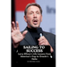 Sailing to Success: Larry Ellison's Life Lessons from America's Cup to Oracle's Helm