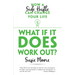 What If It Does Work Out?: How a Side Hustle Can Change Your Life