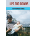 Ups And Downs: The Fatherhood Stories: Gentle Parenting For Dads