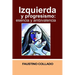 izquierda y progresismo: Escencia y ambivalencia