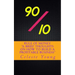 90/10 Rule of Money: A Brief Thoughts on How to Build a Profitable Business