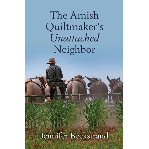 The Amish Quiltmaker's Unattached Neighbor