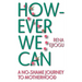However We Can: A No-Shame Journey to Motherhood