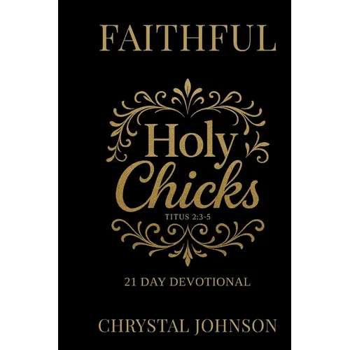 Holy Chicks 21 day devotional