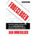 Foreclosed: High-Risk Lending, Deregulation, and the Undermining of America's Mortgage Market