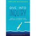 Dive into Inquiry