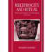 Reciprocity and Ritual: Homer and Tragedy in the Developing City-State