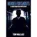 Heroes for Ghosts