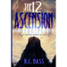 The 12 Ascension Principles: The Covenant Between Science and Spirituality