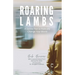 Roaring Lambs (Briner Institute Edition)