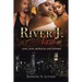 River J. Nash: Love, Lust, Betrayal, and Control