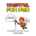 Hospital Fun Pad: And Interesting Facts about your Body