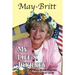May-Britt My Life's Journey