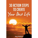 30 Action Steps to Create Your Best Life
