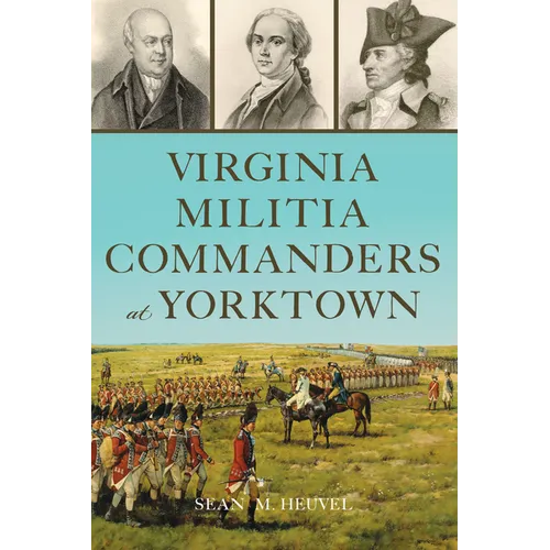 Virginia Militia Commanders at Yorktown