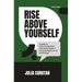 Rise Above Yourself: A guide to self growth