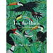For the Birds: An Artist's Aviary