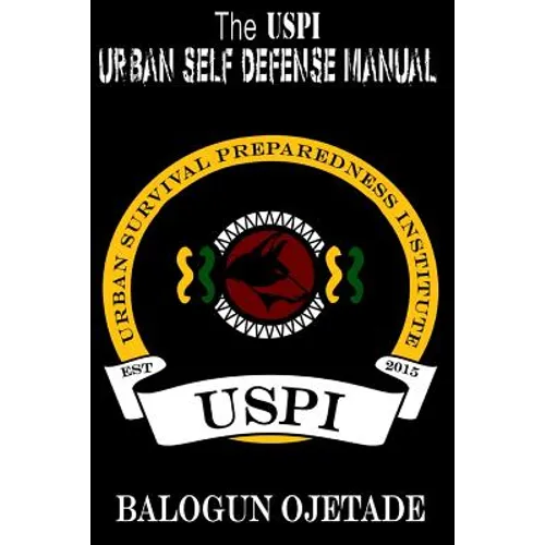 The USPI Urban Self Defense Manual
