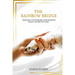 The Rainbow Bridge: Healing Your Heart and Finding Peace After Pet Loss