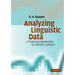 Analyzing Linguistic Data