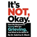 It's NOT Okay