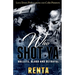 Who Shot Ya: Bullets, Blood and Betrayal