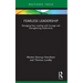 Fearless Leadership: Managing Fear, Leading with Courage and Strengthening Authenticity