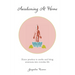 Awakening At Home: Home practices to soothe and bring awareness into everyday life