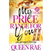 My Price Range For You 2: An Arranged Marriage: An African American Romance: Finale