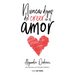 Nunca Dejes de Creer En El Amor / Never Stop Believing in Love