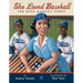 She Loved Baseball: The Effa Manley Story