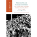 Arming Black Consciousness