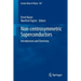Non-Centrosymmetric Superconductors: Introduction and Overview