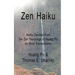 Zen Haiku: Haiku derived from the Zen Teachings of Huang Po on Mind Transmission