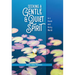 Seeking a Gentle and Quiet Spirit in a Harsh and Noisy World