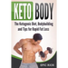 Keto Body: The Ketogenic Diet, Bodybuilding and Tips for Rapid Fat Loss