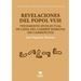 Revelaciones del Popol Vuh