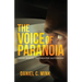 The Voice of Paranoia: From Misery to Greater Autonomy