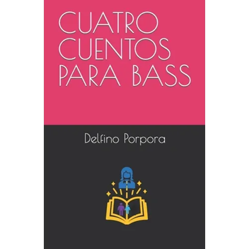 Cuatro Cuentos Para Bass